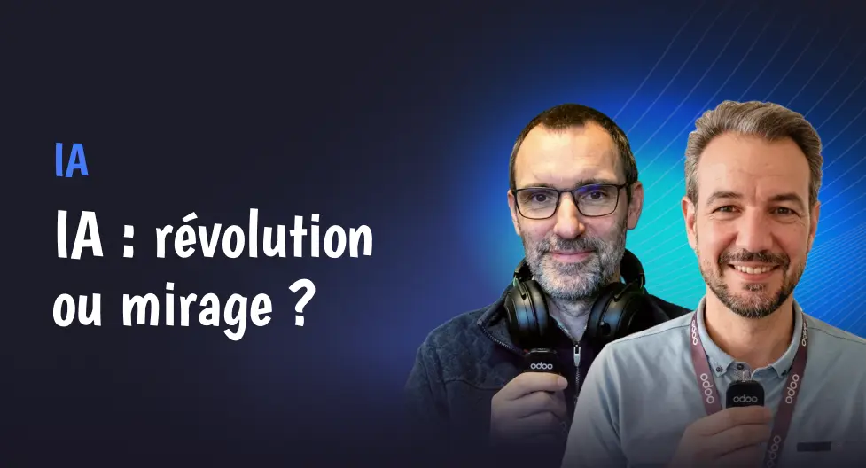 Podcast - IA : révolution ou mirage ?